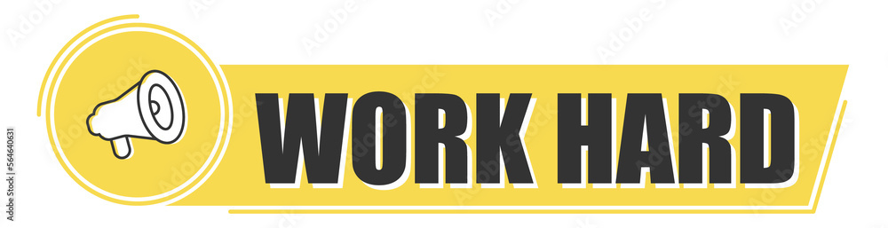 Megaphone with work hard text on yellow background. Megaphone banner. Web design. Megaphone with work hard text on yellow background. Megaphone banner. Web design.