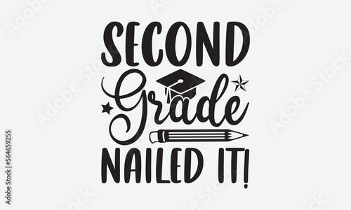 Second grade nailed it! - Holi typography svg design, t-shirt design, For stickers, Templet, mugs, etc. Vector EPS Editable Files. eps 10. photo