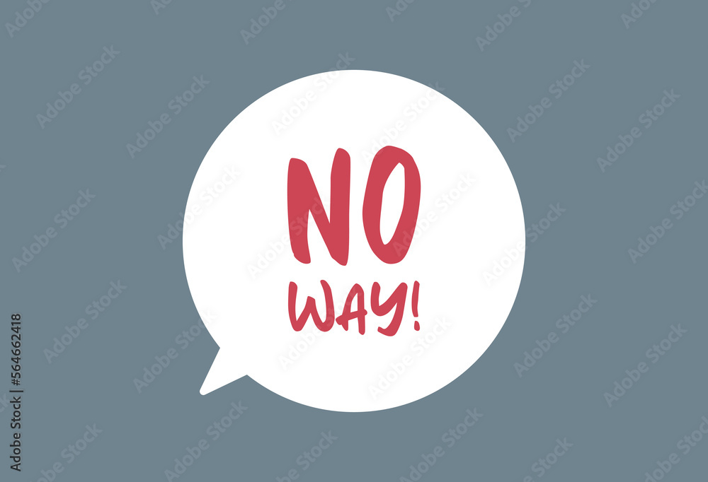 No way speech bubble with no scream exclamation negation concept flat vector illustration.