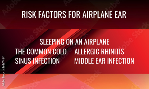Risk factors for Airplane ear. Vector illustration for medical journal or brochure.