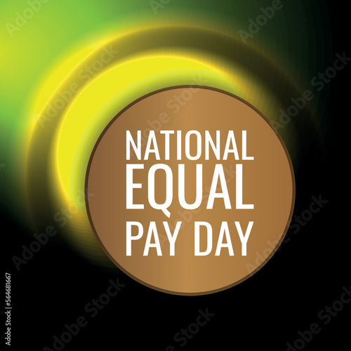 National Equal Pay Day. Design suitable for greeting card poster and banner