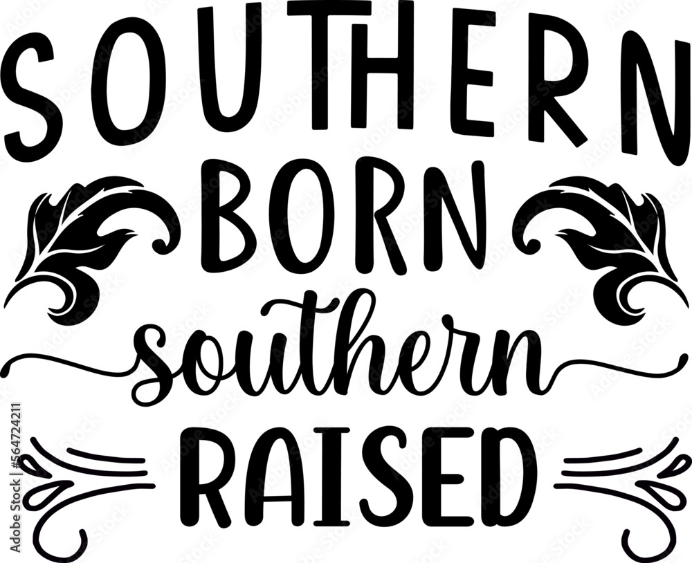 southern born southern raised