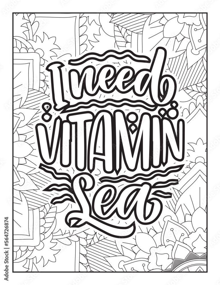 Affirmative quotes coloring page. Positive quotes. Good vibes. Coloring book for adults. Typography design. Hand drawn with inspiration word. Coloring for adult and kids. Quotes. Quotes Coloring. Affirmative quotes coloring page. Positive quotes. Good vibes. Coloring book for adults. Typography design. Hand drawn with inspiration word. Coloring for adult and kids. Quotes. Quotes Coloring.
