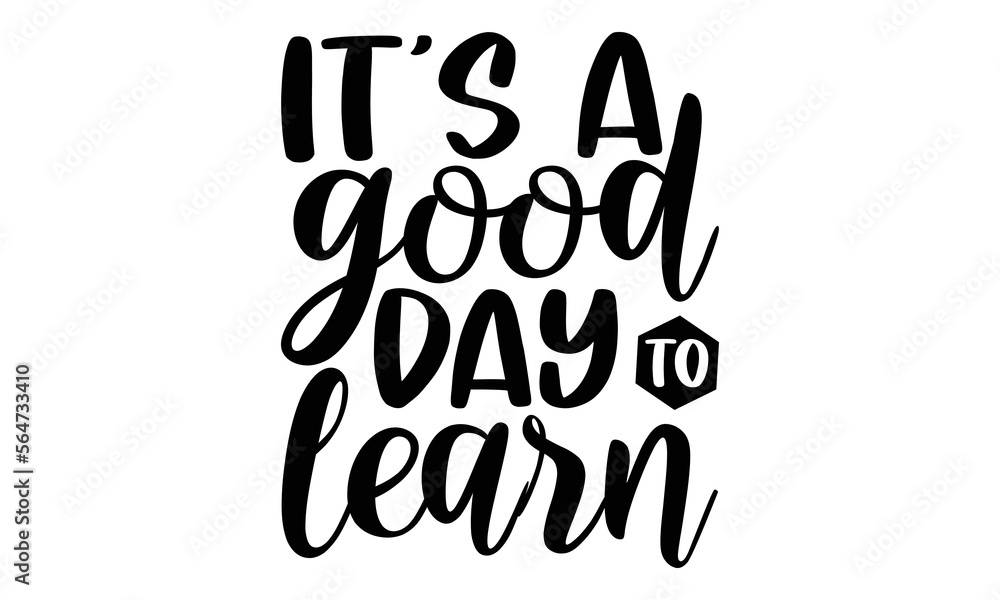 It’s A Good Day To Learn Piano svg design, Hand drawn typography