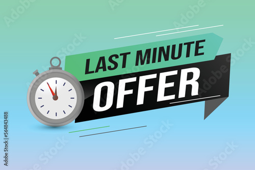 Last minute offer watch countdown Banner design template for marketing. Last chance promotion or retail. background banner poster modern graphic design for store	