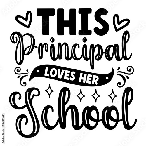 This Principal Loves Her School svg
