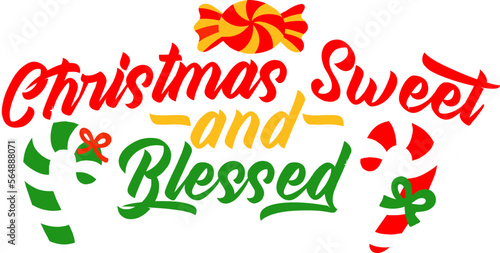 Christmas Sweet and Blessed Typography