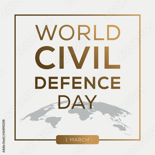 World Civil Defence Day, held on 1 March.