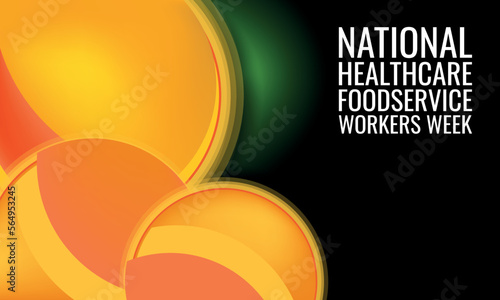  Vector illustration on the theme of National Healthcare Foodservice Workers Week