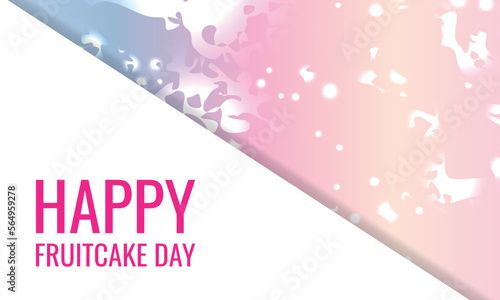 national fruitcake day. Design suitable for greeting card poster and banner