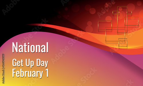 National Get Up Day. Design suitable for greeting card poster and banner