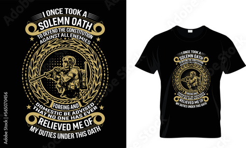 I once tool a solemn oath to defend the constitution against all enemies... t shirt design template