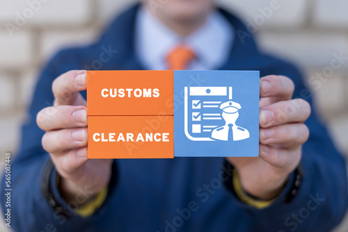 Customs clearance concept. Customs declaration. Customs registration. Cargo delivery, import and export.