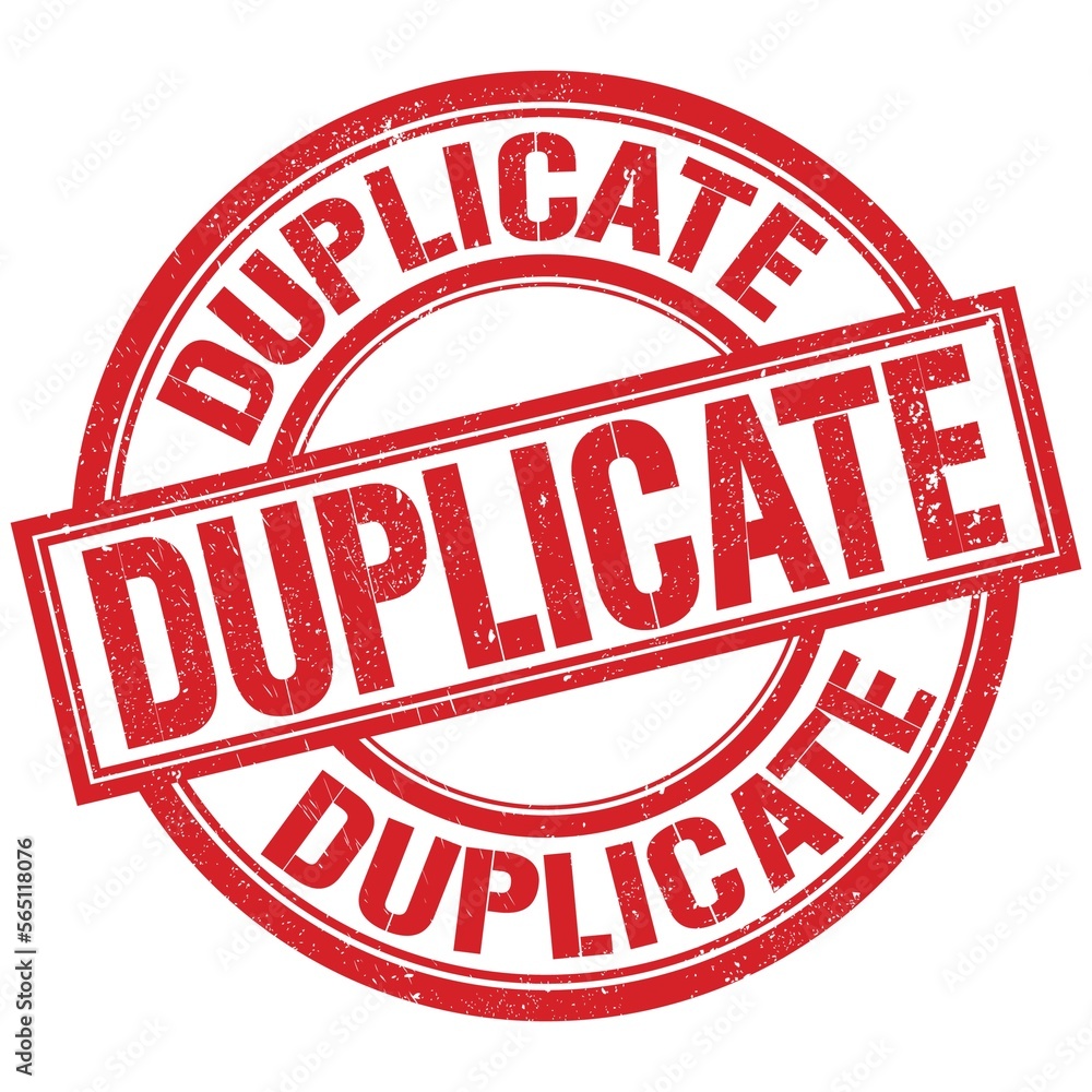 DUPLICATE written word on red stamp sign DUPLICATE written word on red stamp sign