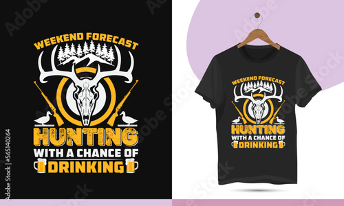 Weekend forecast hunting with a chance of drinking - Best unique hunting t-shirt design template. Vector art with deer, skull, head, duck, mountain, and drink, for print on the shirt.