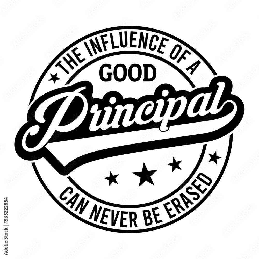 The influence of a good principal can never be erased svg