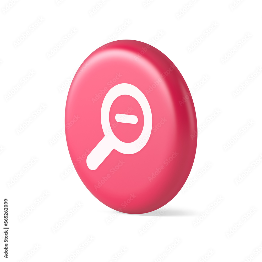 Zoom out magnifying glass button optical internet search discovery monitoring 3d realistic icon