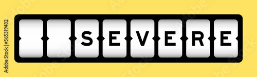 Black color in word severe on slot banner with yellow color background