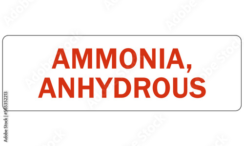 Ammonia warning chemical sign and labels anhydrous ammonia