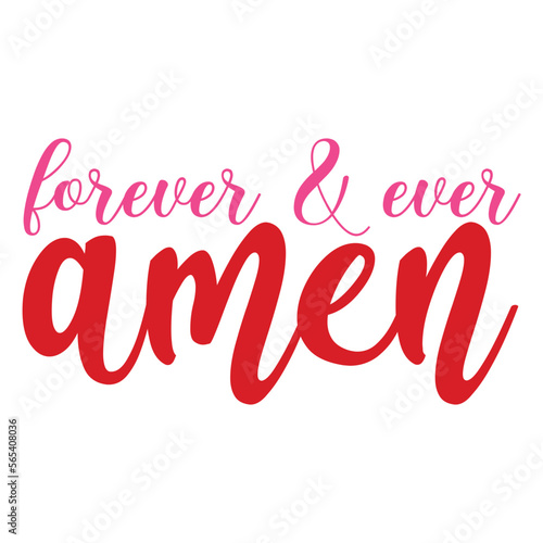 Forever & Ever Amen