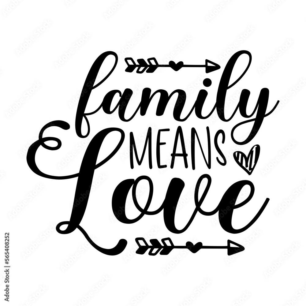 Family Means Love