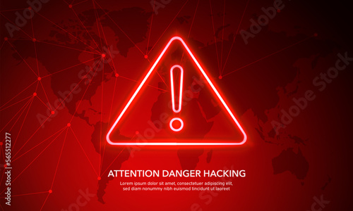 Attention Danger Hacking. Neon Symbol on red map technology connection background. Security protection, Malware, Hack Attack, Data Breach Concept. System hacked error, Attacker alert.Ransomware.Vector
