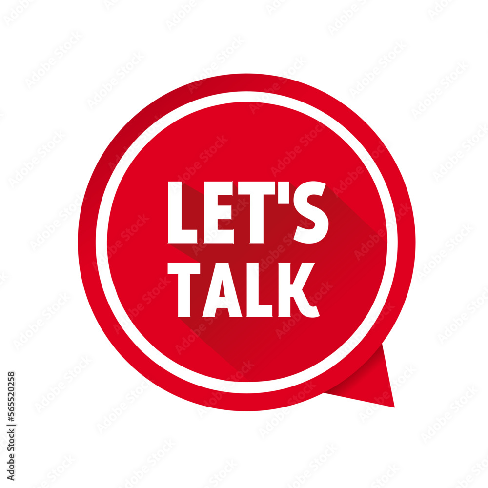 Let's talk message icon. Let's talk on speech bubble icon. Vector illustration let's talk badge. Let's talk message icon. Let's talk on speech bubble icon. Vector illustration let's talk badge.