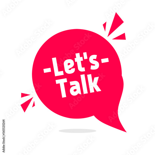 Let's talk banner. Communication concept shown with speech bubble icon - vector illustration.