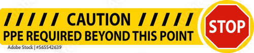 Floor Sign Stop Caution PPE Required Beyond This Point