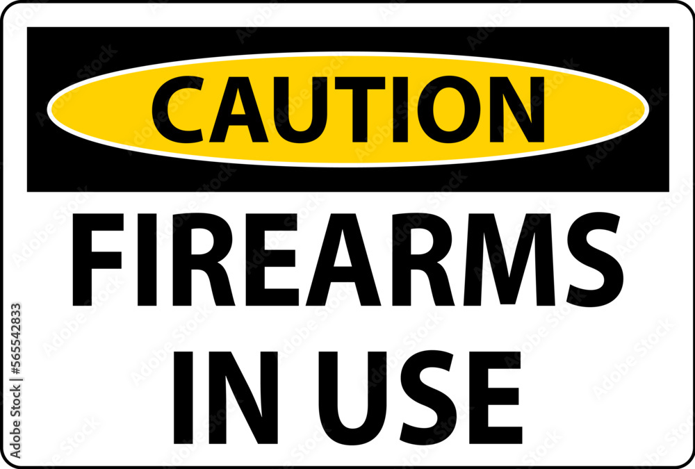 Caution Firearms Allowed Sign Firearms In Use Caution Firearms Allowed Sign Firearms In Use