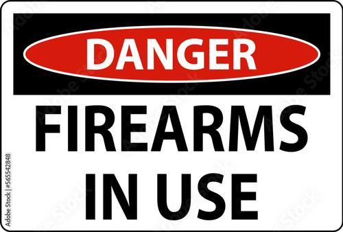 Danger Firearms Allowed Sign Firearms In Use