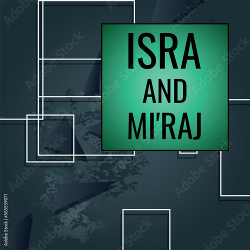 Isra and Mi'raj.Geometric design suitable for greeting card poster and banner
