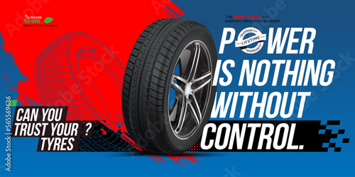 Tyre abstract sport banner. Grunge active background. POWER IS NOTHING WITHOUT CONTROL. 