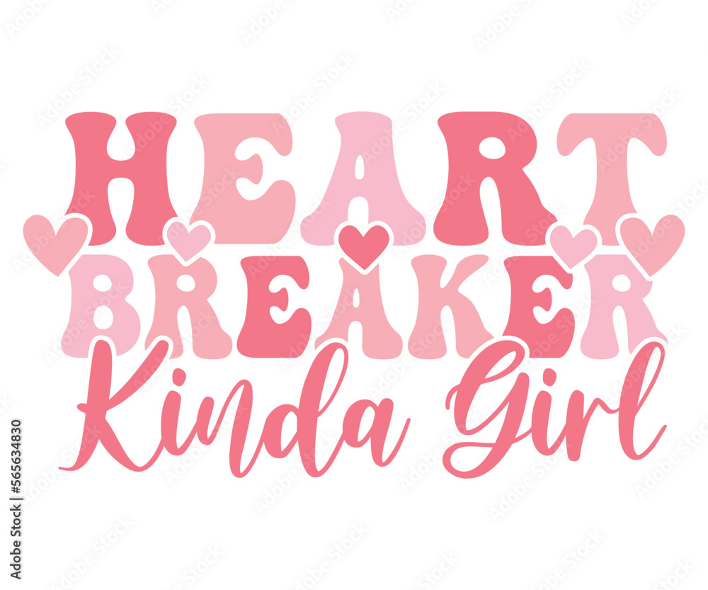 Heart Breaker Kinda Girl Valentine's Day Svg, Funny Valentines Svg, Valentine Quotes Svg, Love Svg, Valentines Shirt Svg