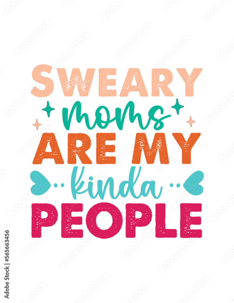 Sweary moms are my kinda people Sweary moms are my kinda people