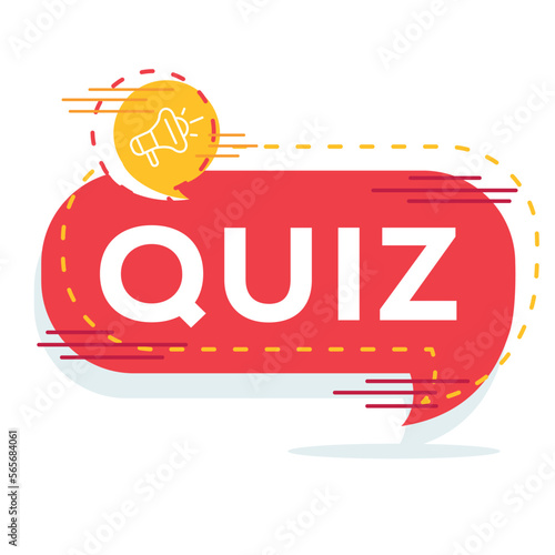 Creative (Quiz) text written in speech bubble ,Vector illustration.