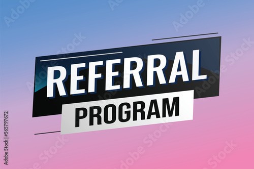 referral program word concept vector illustration with lines modern futuristic 3d style for landing page template ui web mobile app poster banner flyer background gift card coupon label wallpaper