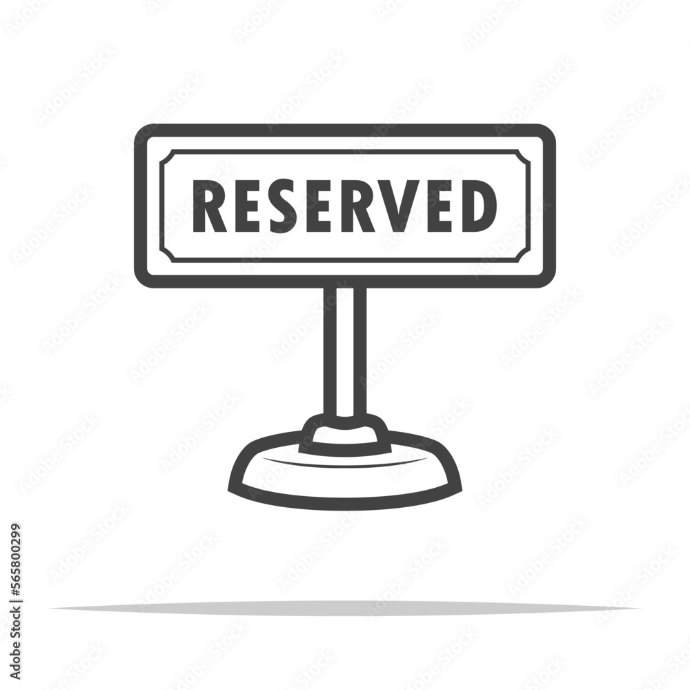 Reserved signboard icon transparent vector isolated Reserved signboard icon transparent vector isolated