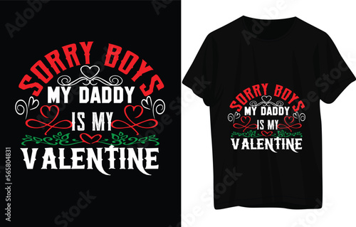 sorry boys my daddy is my valentines