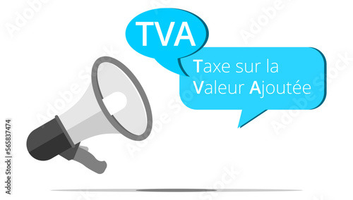 Mégaphone TVA - Taxe sur la Valeur Ajoutée