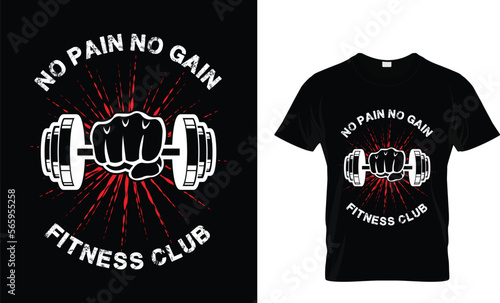 no pain no gain fitness club...T- shirt design 