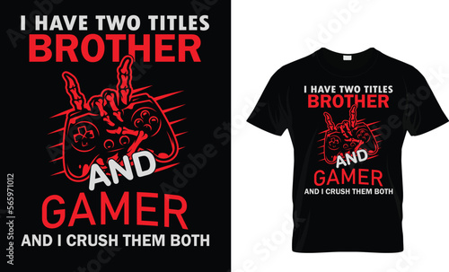 I have two titles brother and gamer and i crush them both