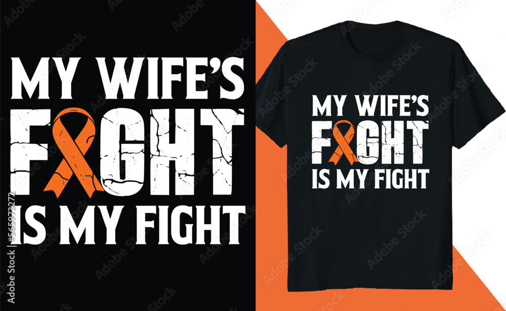 Fototapeta premium My Wife Fight is My Fight Multiple Sclerosis Awareness