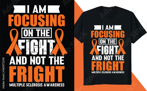 I am Focusing on the Fight Multiple Sclerosis