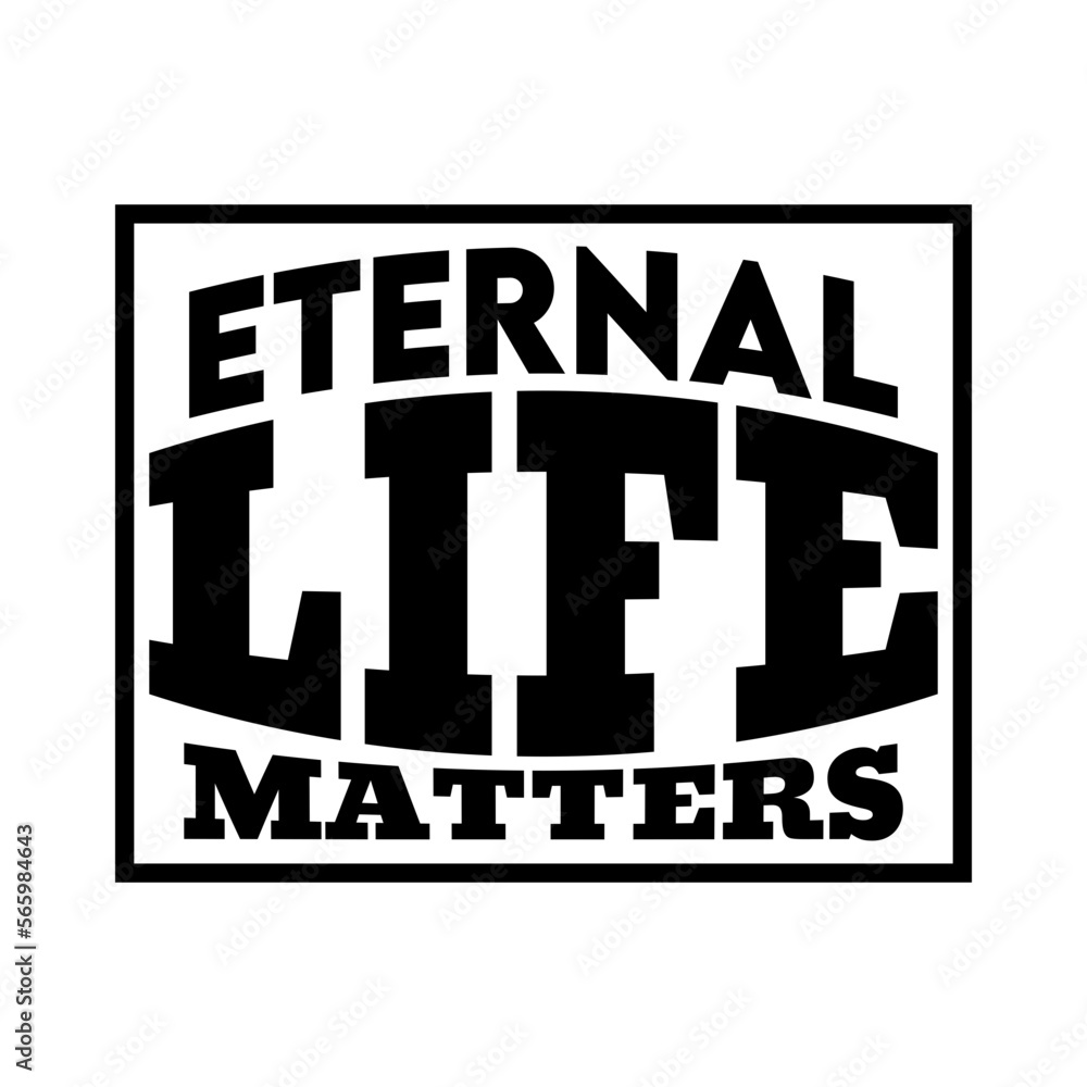 Eternal life matters Eternal life matters