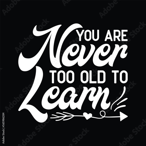You are never too old to learn