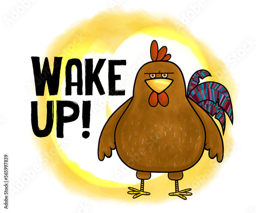 The rooster telling us to wake up.