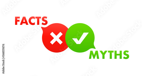 Green and red bubbles with myths against facts. the concept of careful fact checking or simple comparison of evidence. Myths vs facts banners. Badges for marketing and advertising. Vector illustration
