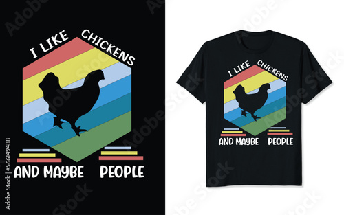 i like chickens and maybe 3 people t shirt