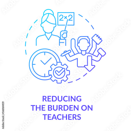 Reducing burden on teachers blue gradient concept icon. Improve process. ICT benefit in education abstract idea thin line illustration. Isolated outline drawing. Myriad Pro-Bold font used